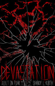 Title: Devastation: Built on Fear 1, Author: Shandy L. Kurth