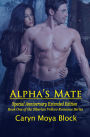 Alpha's Mate - Special Anniversary Extended Edition (Siberian Volkov Pack Romance, #1)