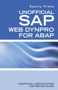 Title: Unofficial SAP WebDynpro for ABAP, Author: Equity Press