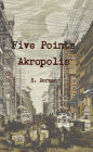 Five Points Akropolis