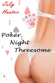 Poker Night Threesome
