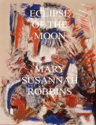 Title: Eclipse of the Moon, Author: Mary Susannah Robbins