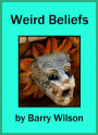 Weird Beliefs