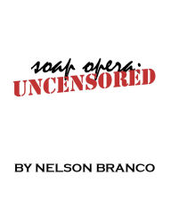 Title: Soap Opera Uncensored: Issue 13, Author: Nelson Branco