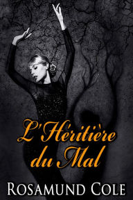 Title: L'Héritière du Mal, Author: Rosamund Cole