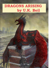 Title: Dragons Arising, Author: UK Beil