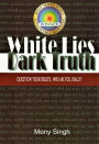 White Lies Dark Truth