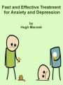 Fast and effective treatment for anxiety or depression