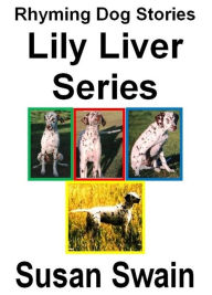Title: Lily Liver Series, Author: Susan Swain