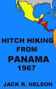 Title: Hitch Hiking from Panama, Author: Jack Nelson