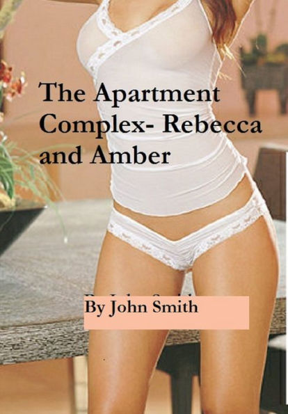 The Apartment Complex- Rebecca and Amber