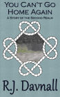 You Can't Go Home Again (The Second Realm, #2)