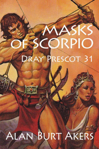 Masks of Scorpio [Dray Prescot #31]