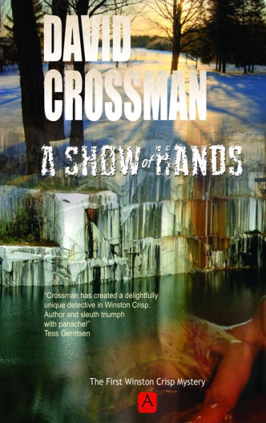 A Show Of Hands: The First Winston Crisp Mystery By David Crossman ...