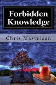 Title: Forbidden Knowledge, Author: Chris Masterson