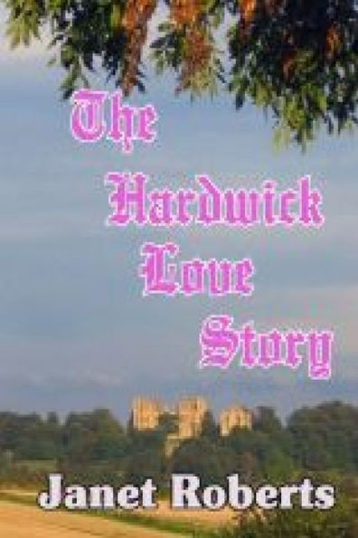 The Hardwick Love Story