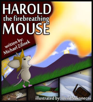 Harold the Fire Breathing Mouse