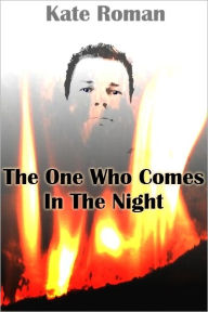 The One Who Comes in the Night