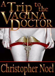 A Trip to the Vagina Doctor