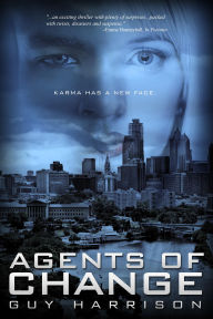 Title: Agents of Change, Author: Guy Harrison