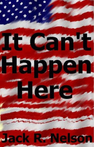 It Can't Happen Here