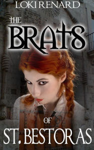 The Brats of St Bestoras