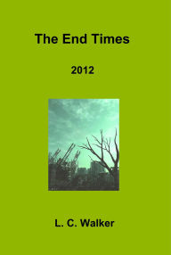 The End Times 2012