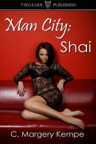 Man City: Shai (The Man City Series, book one)