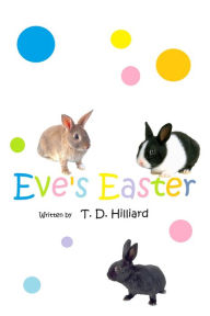 Title: Eve's Easter, Author: T. D. Hilliard