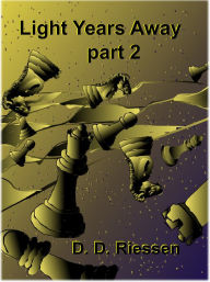 Light Years Away: part 2