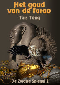 Title: Het Goud van de Farao, Author: Tais Teng