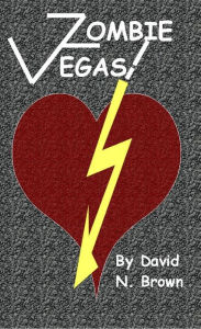 Title: Zombie Vegas! Book 1, Author: David N. Brown