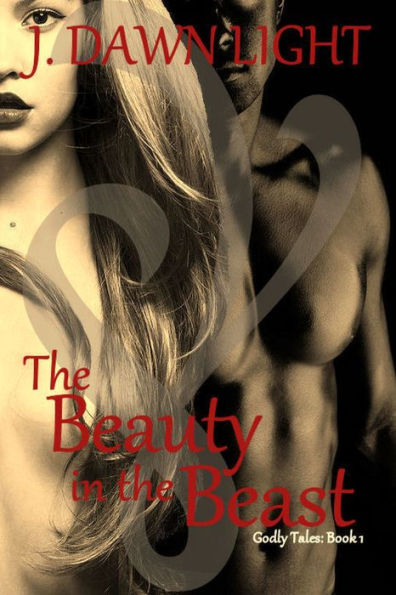 The Beauty in the Beast (Godly Tales Book 1)
