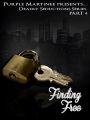 Deadly Seductions: Finding Free