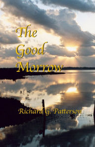 Title: The Good Morrow, Author: Richard Patterson