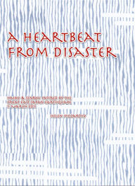 Title: A Heartbeat From Disaster, Author: Helen McCarthy