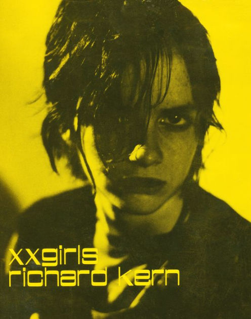 XXGirls by Richard Kern | eBook | Barnes & Noble®