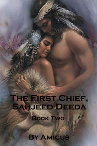 The First Chief, Sahjeed Deeda, Book Two
