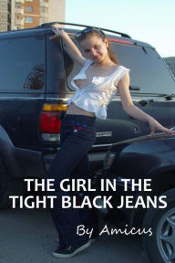 The Girl in the Tight Black Jeans