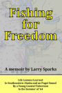 Fishing for Freedom: Life Lessons Learned by a Young Coastal Fisherman in the Summer of '64