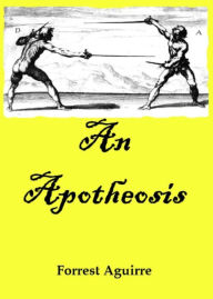 Title: An Apotheosis, Author: Forrest Aguirre