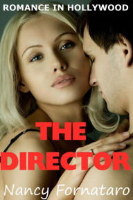 Romance in Hollywood: The Director