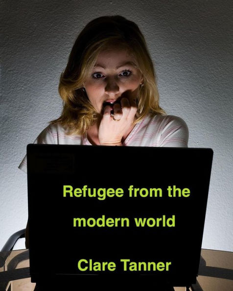 Refugee From The Modern World