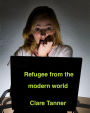 Refugee From The Modern World