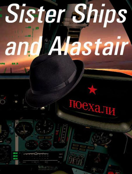 Sister Ships and Alastair