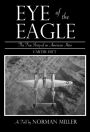 Eye of the Eagle: The True Story of an American Hero