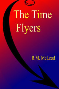 Title: 'The Time Flyers', Author: Ross McLeod