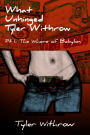 What Unhinged Tyler Withrow Pt 1: The Whore of Babylon