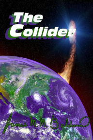 Title: The Collider, Author: James M M Baldwin