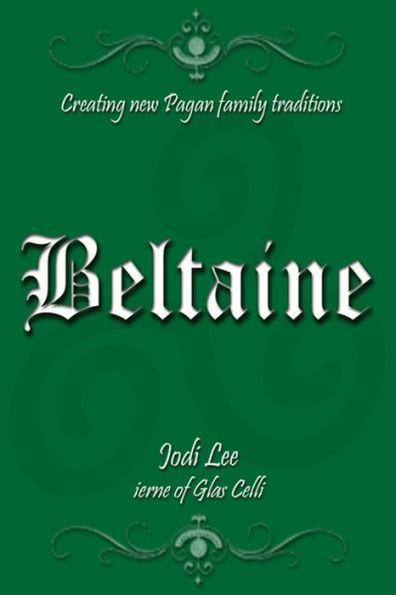 Beltaine - Creating New Pagan Family Traditions